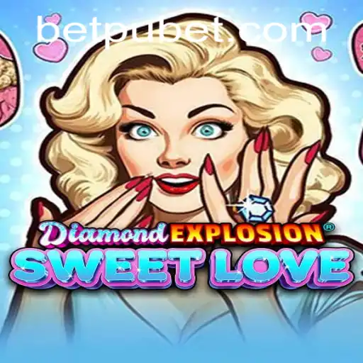 Discovering DiamondExplosionSweetLove: A New Gaming Sensation